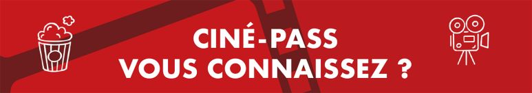 Ciné-pass - vous connaissez ?